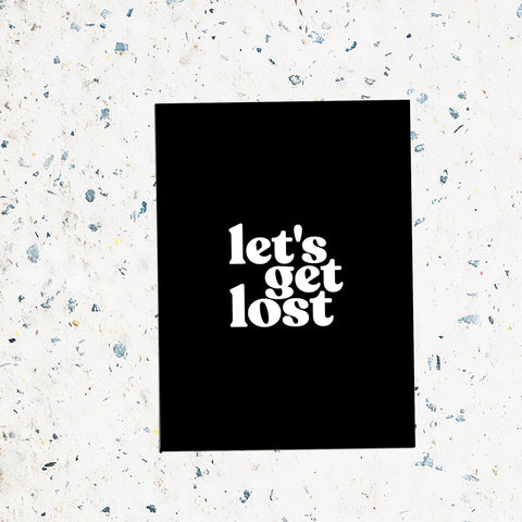 Love Is The New Black - Postkarte Let's Get Lost